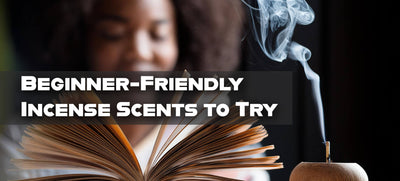 The Incense Beginner’s Guide – Which Scents to Try First?