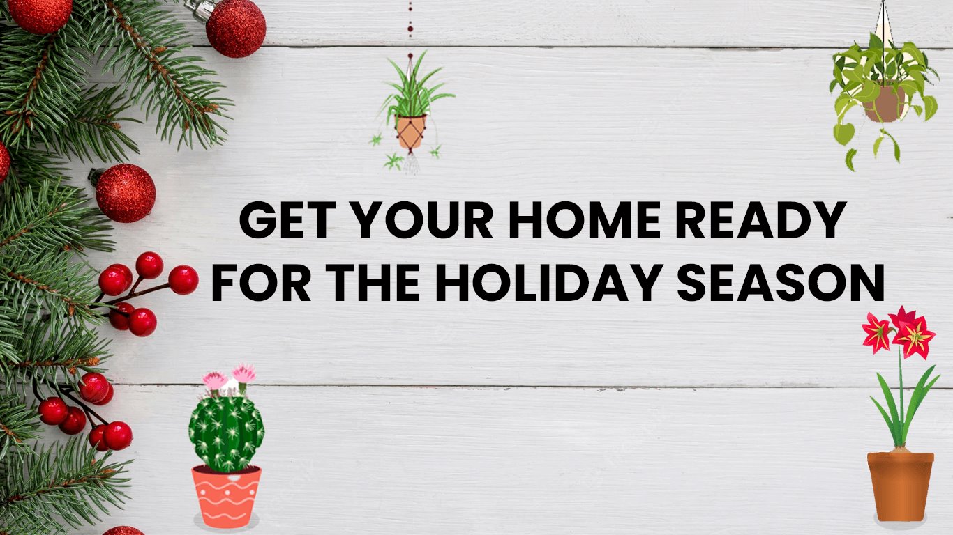Get your home ready for the holiday season