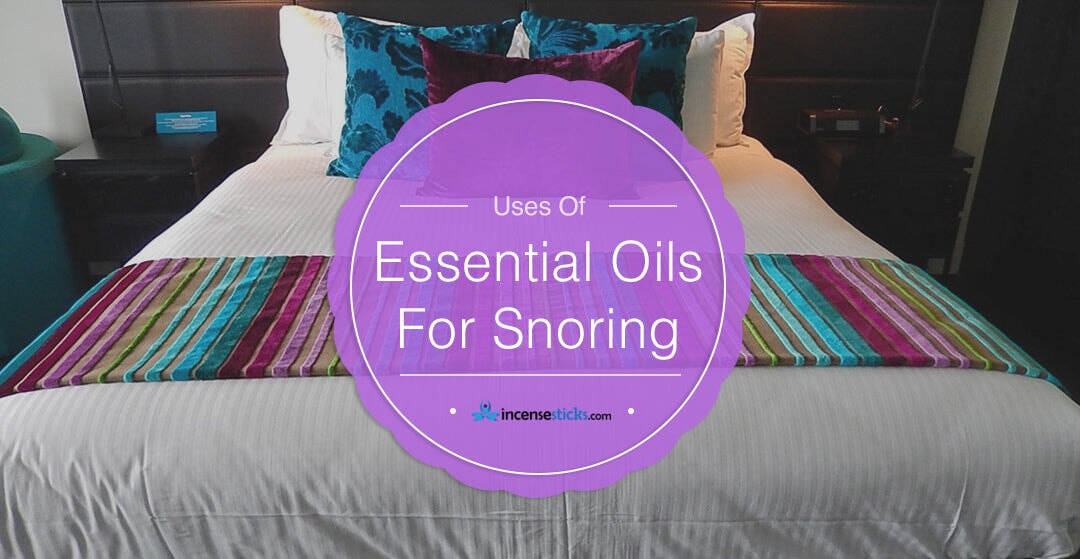 USE OF ESSENTIAL OILS FOR SNORING