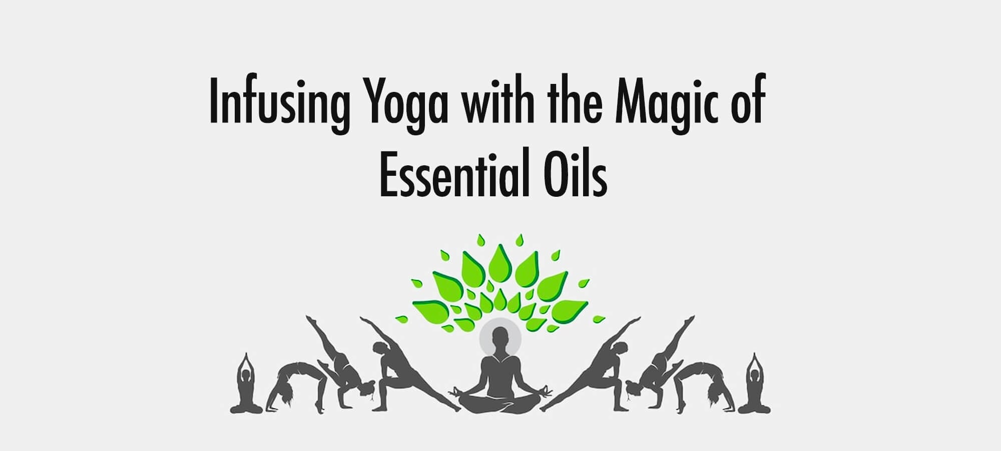 Ways to revamp Yoga with the magic of Essential oils